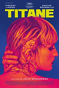دانلود فیلم Titane 2021 ( تیتان ۲۰۲۱ ) با زیرنویس فارسی چسبیده