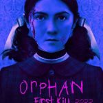 دانلود فیلم Orphan: First Kill 2022 ( یتیم: اولین قتل ۲۰۲۲ ) با زیرنویس فارسی چسبیده