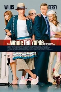 دانلود فیلم The Whole Ten Yards 2004 ( همه ی ده حیاط ۲۰۰۴ ) با زیرنویس فارسی چسبیده