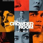 دانلود سریال The Crowded Room ( اتاق شلوغ ) با زیرنویس فارسی چسبیده
