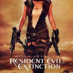 دانلود فیلم Resident Evil: Extinction 2007 ( رزیدنت ایول: انقراض ۲۰۰۷ ) با زیرنویس فارسی چسبیده