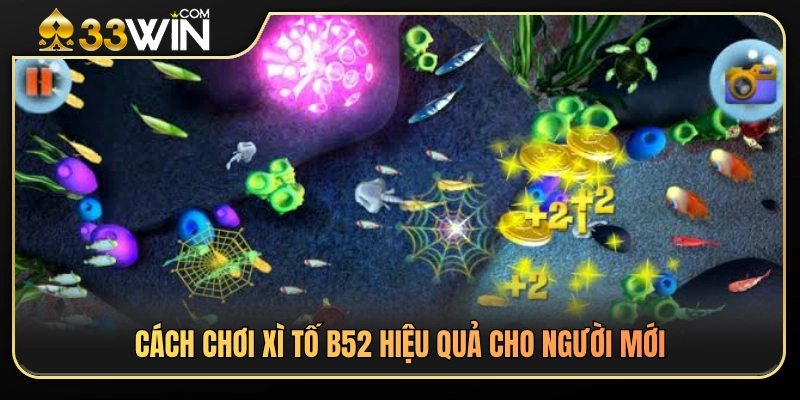 Top phòng bắn cá vốn nhỏ 33WIN dành cho người mới 